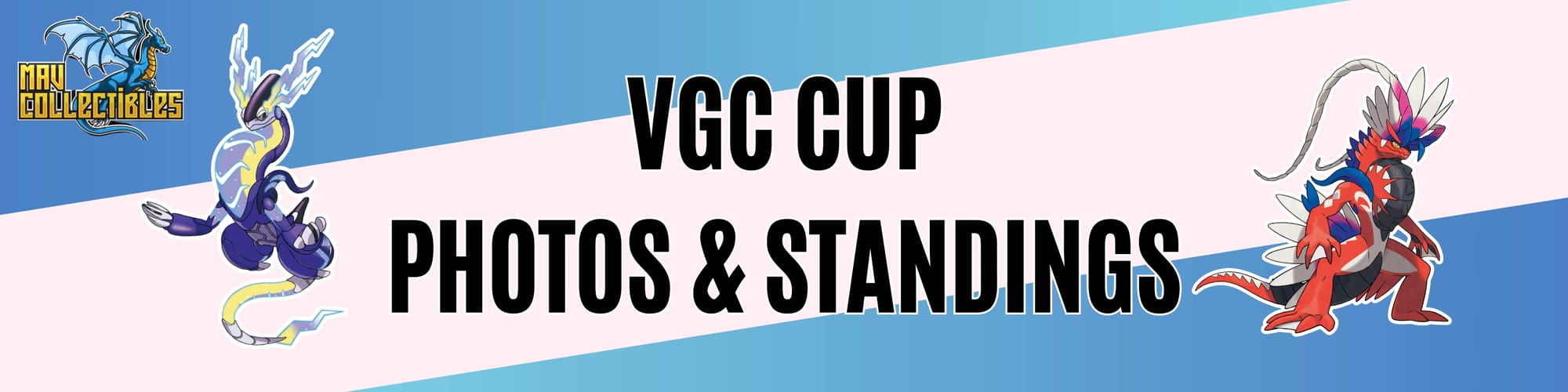 Mav Collectibles' VGC Cup Photos!