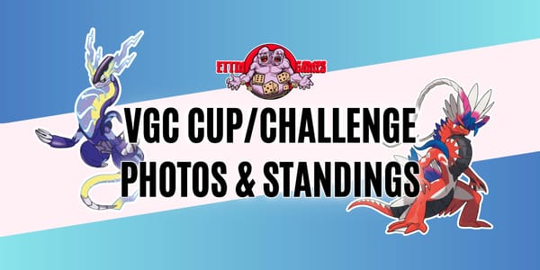 Ettin Games November's VGC League Cup/Challenge Photos & Standings!