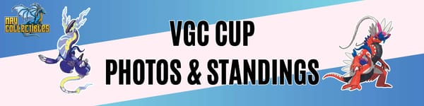 Mav Collectibles' VGC Cup Photos!